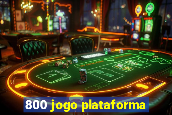 800 jogo plataforma